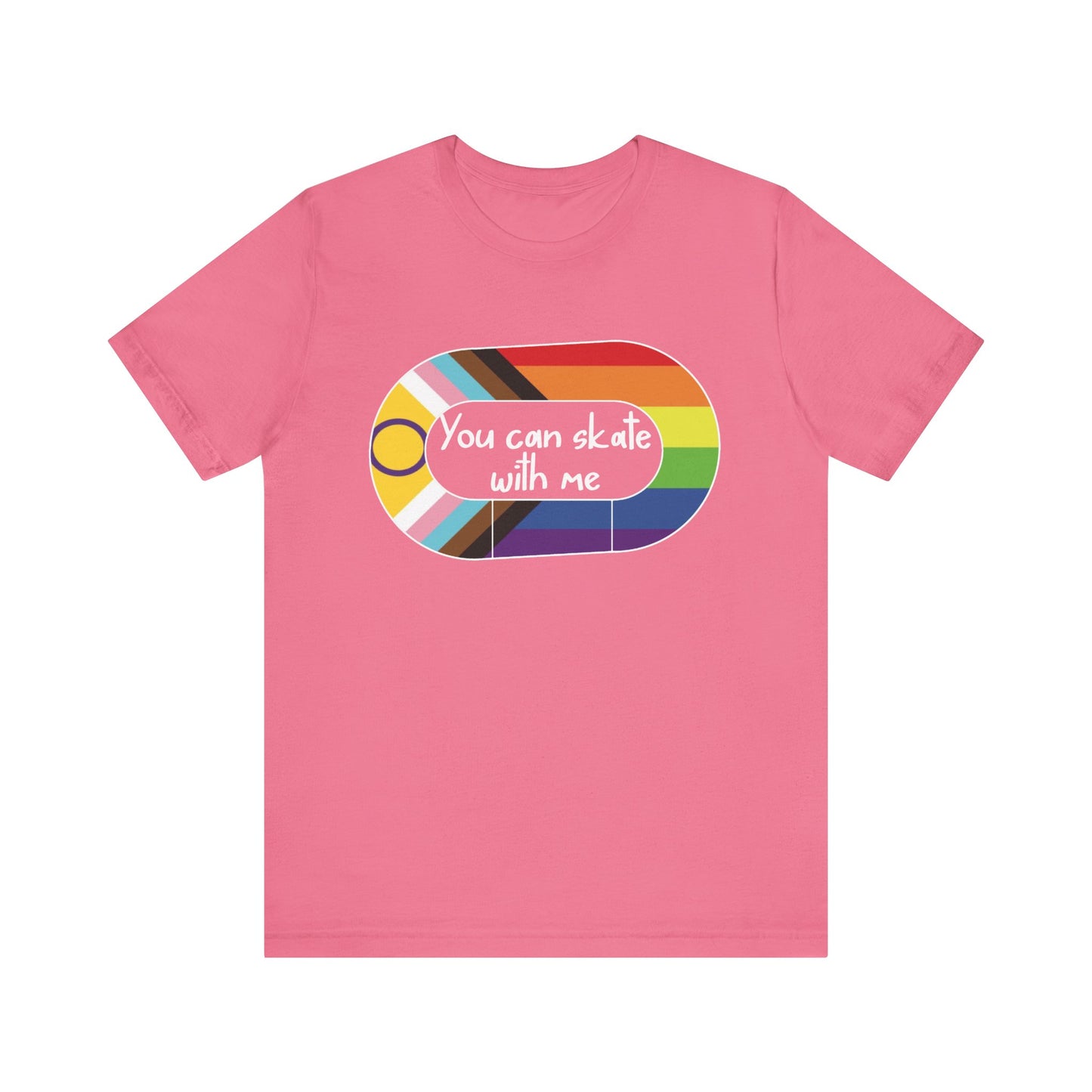 LGBTQ+ Skate Tee, You Can Skate with Me Shirt, Pride Apparel, Unisex T-Shirt, Gift for Skaters, Colorful Graphic Tee