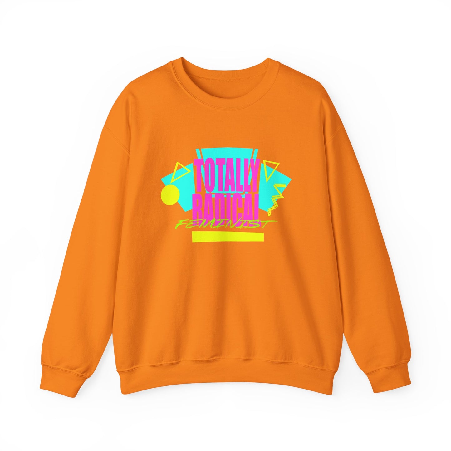 Totally Rad Feminist Crewneck Sweatshirt, Retro Style Hoodie, 80s Vintage Inspired Wear, Casual Cozy Sweater, Perfect Gift for Trendsetters