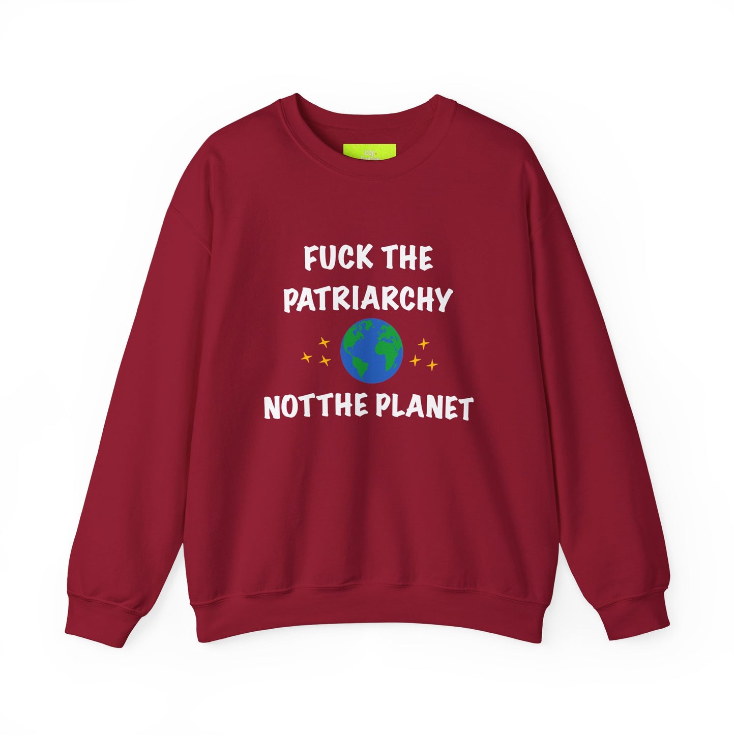 Empowering Crewneck Sweatshirt - "Fuck the Patriarchy, Not the Planet" | Unisex Sweatshirt for Activists, Eco Warriors, Gifts for Feminists,