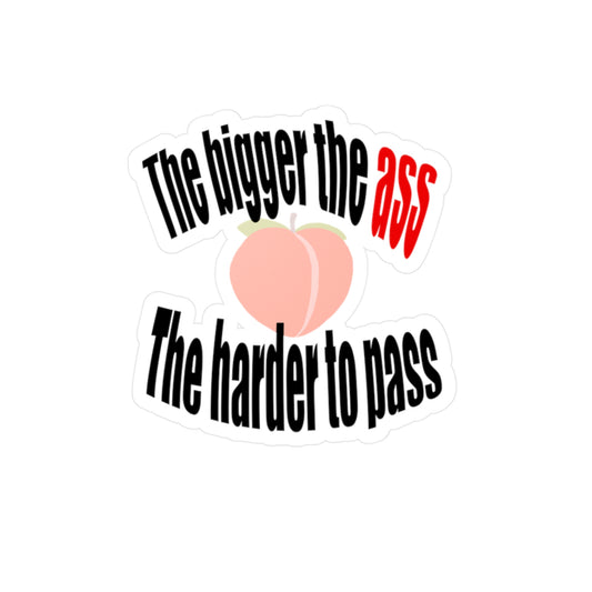 Harder to Pass Kiss-Cut Vinyl Decals