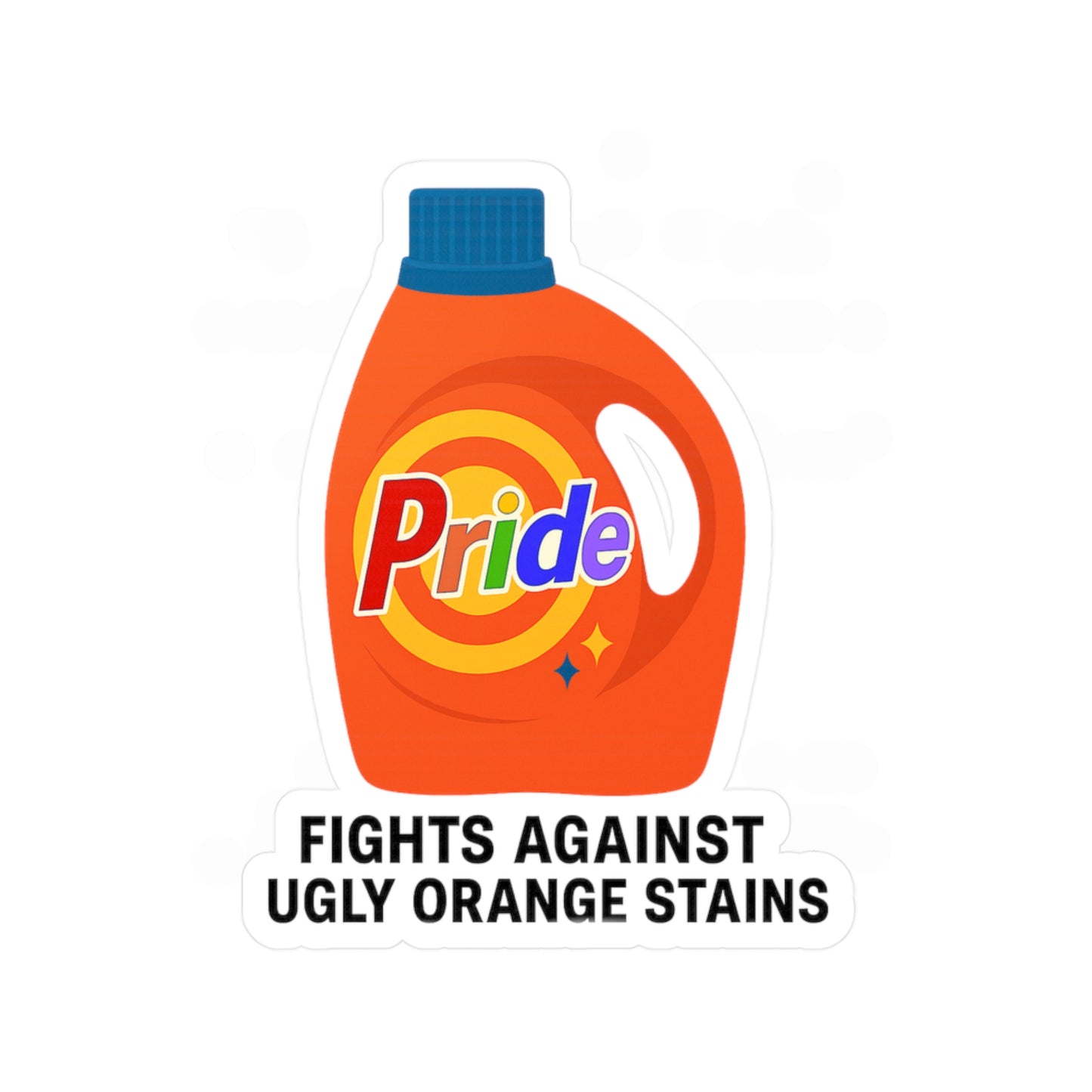 Pride Detergent Bottle, Pride Rainbow, Anti Trump, Fights Ugly Stains