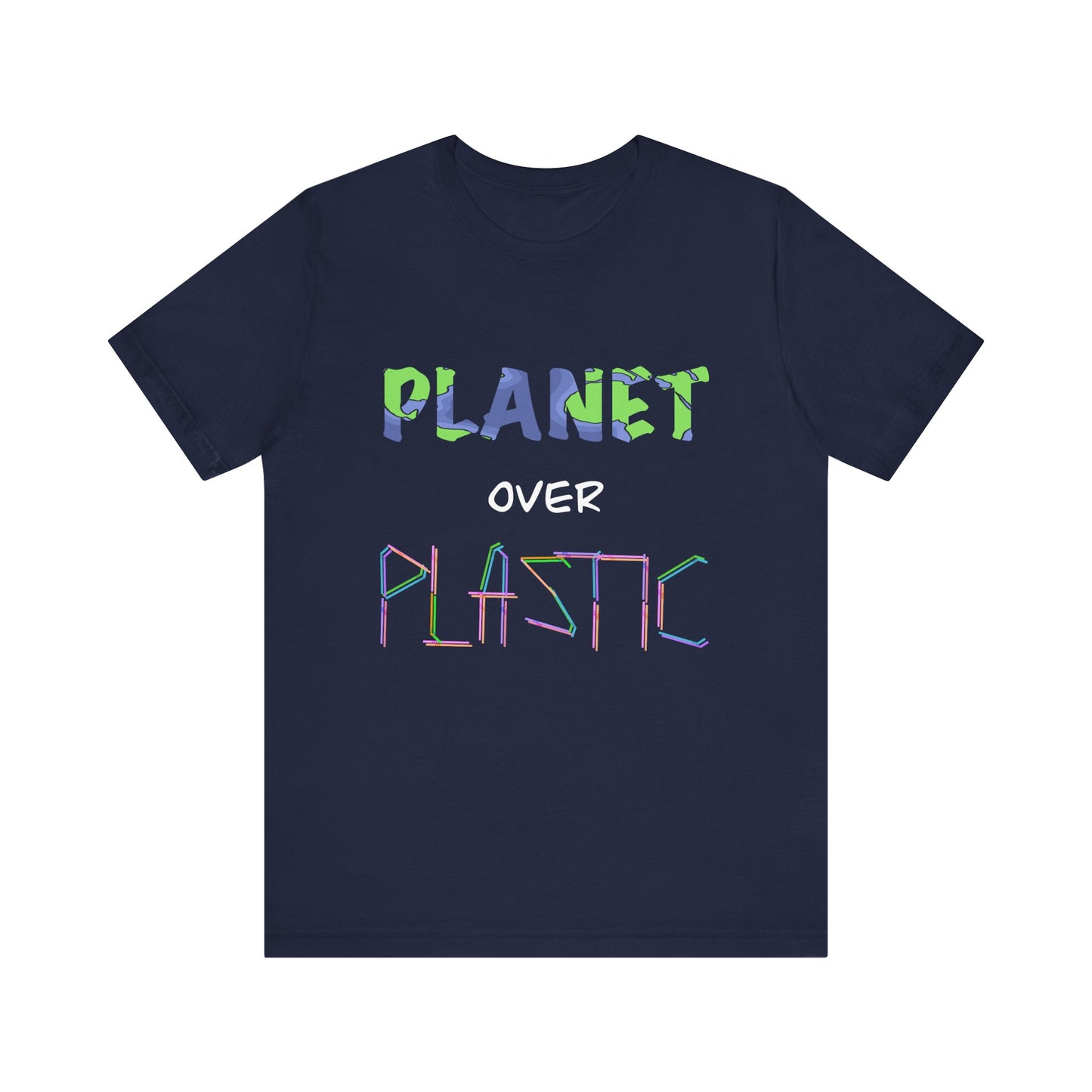 Planet Over Plastic Eco-Friendly Shirt, Planet Over Plastic Tee, Earth Day Gift, Environmental Awareness Clothing