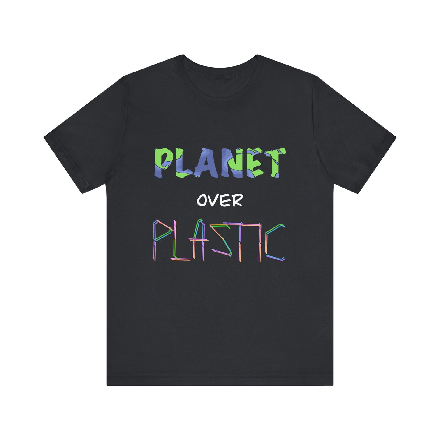 Planet Over Plastic Eco-Friendly Shirt, Planet Over Plastic Tee, Earth Day Gift, Environmental Awareness Clothing