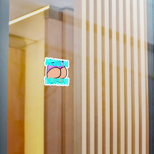 Derby Funny Kiss-Cut Vinyl Decal, Just Here for the Butt Stuff Decal, Humorous Car Sticker, Gifts for Friends, Party Decor