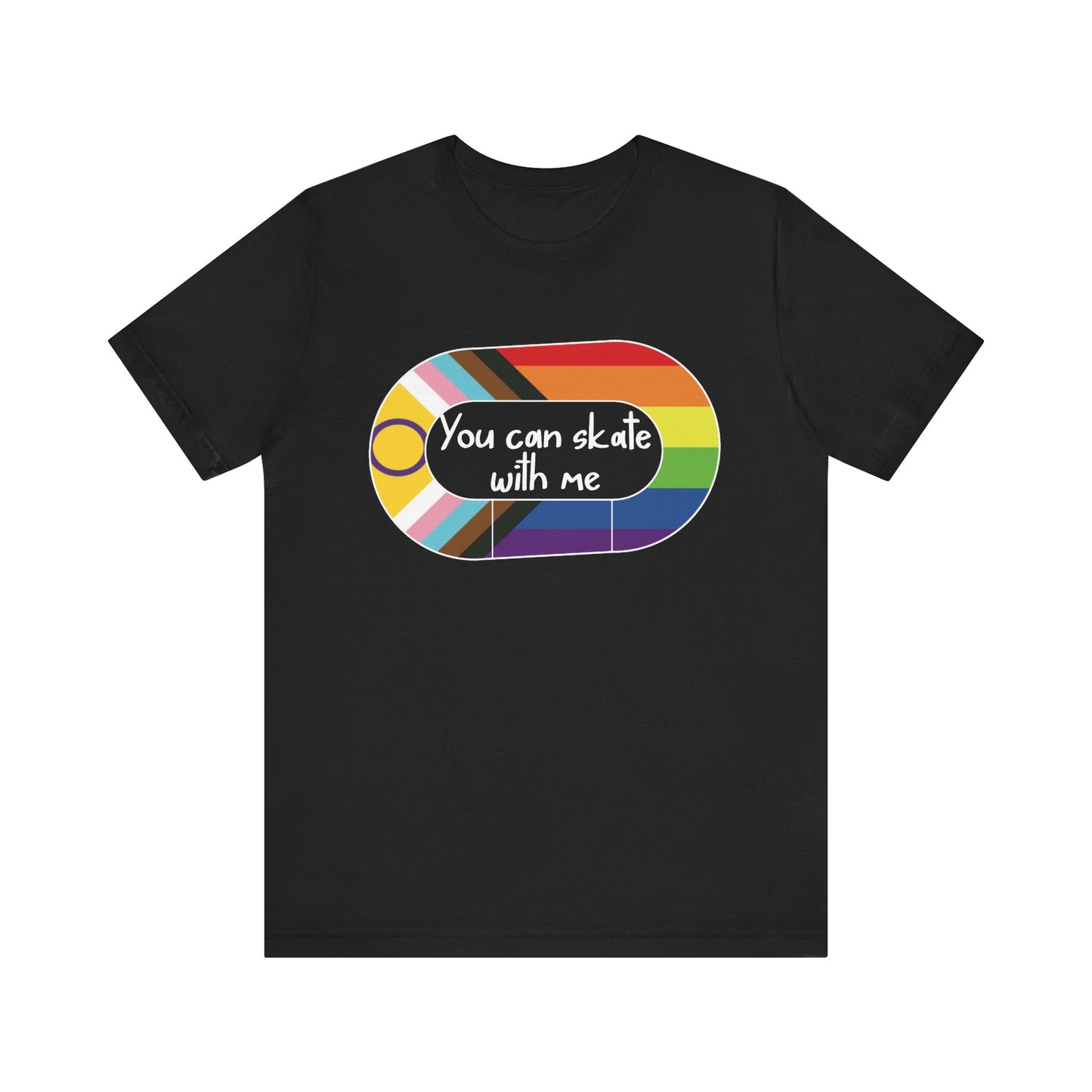 LGBTQ+ Skate Tee, You Can Skate with Me Shirt, Pride Apparel, Unisex T-Shirt, Gift for Skaters, Colorful Graphic Tee