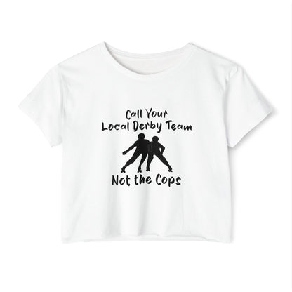 Festival Crop Top, Call Your Local Derby Team, Fun Summer Wear, Perfect for Music Festivals, Casual Chic Tee, Roller Derby Lovers