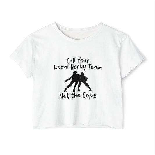 Festival Crop Top, Call Your Local Derby Team, Fun Summer Wear, Perfect for Music Festivals, Casual Chic Tee, Roller Derby Lovers