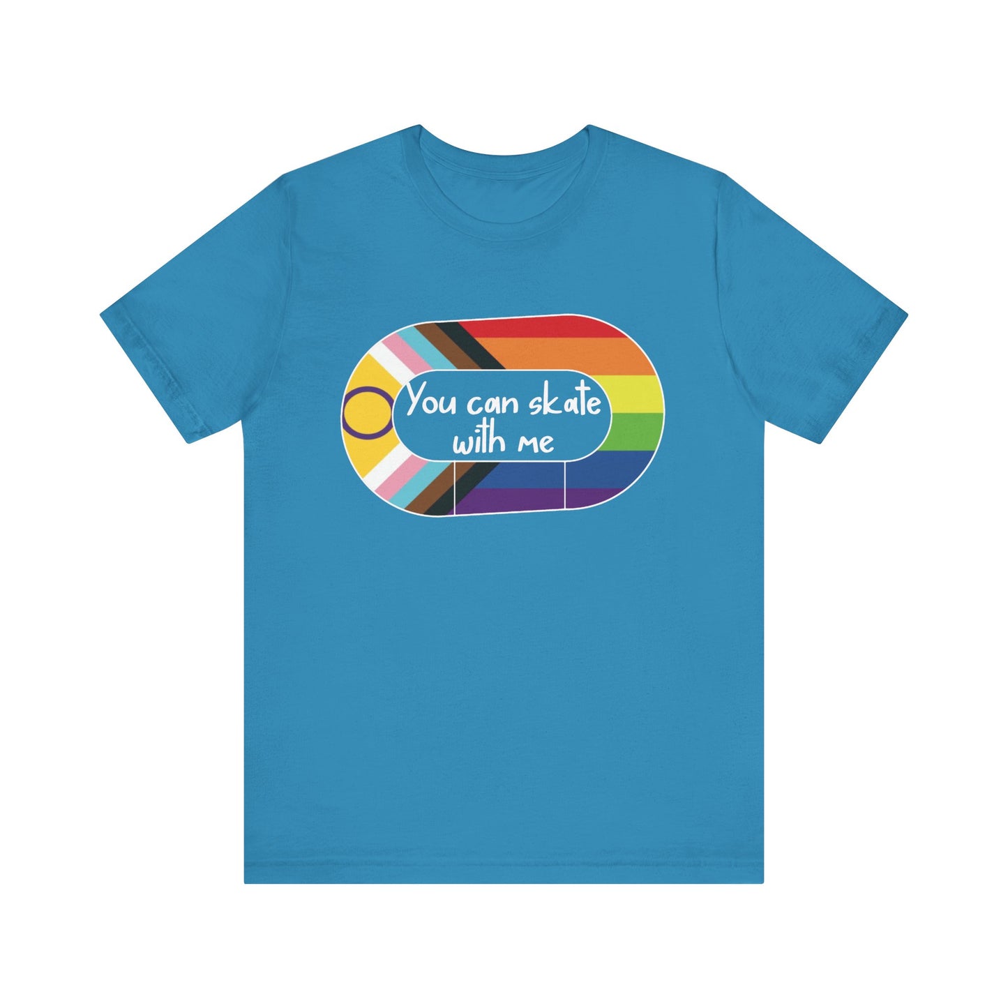 LGBTQ+ Skate Tee, You Can Skate with Me Shirt, Pride Apparel, Unisex T-Shirt, Gift for Skaters, Colorful Graphic Tee