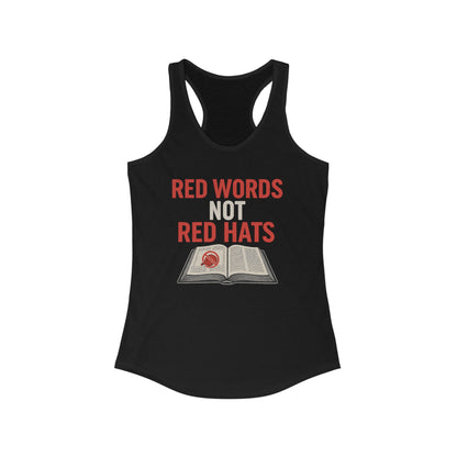 Red Words Not Red Hats- Anti MAGA Racerback