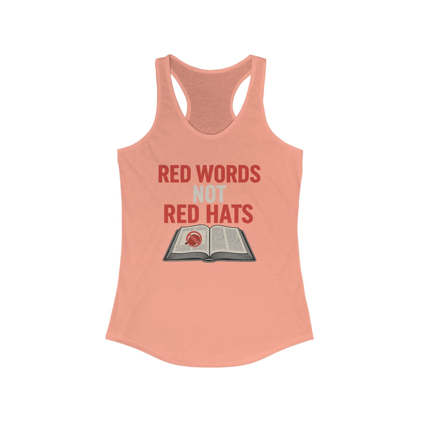 Red Words Not Red Hats- Anti MAGA Racerback
