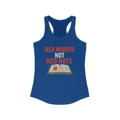 Red Words Not Red Hats- Anti MAGA Racerback