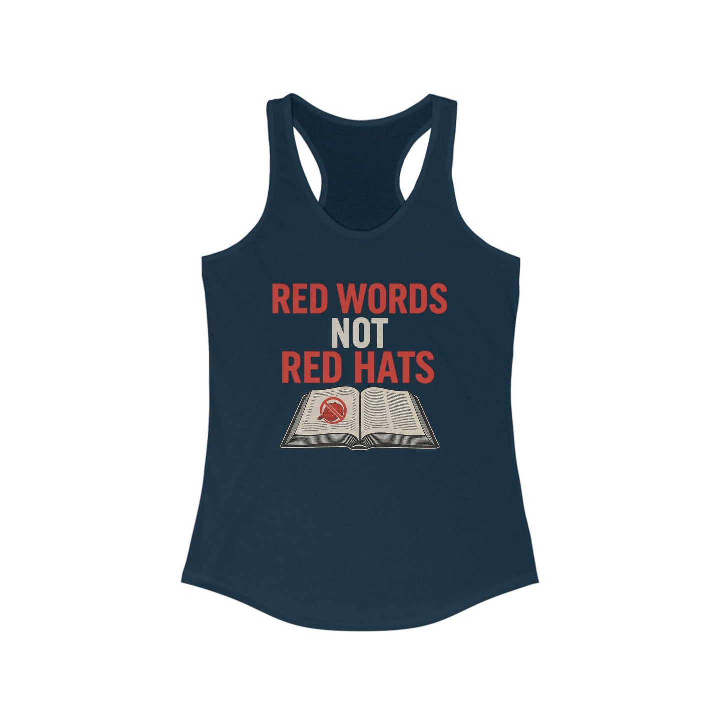 Red Words Not Red Hats- Anti MAGA Racerback