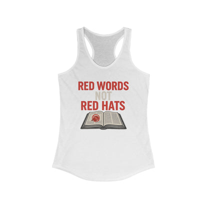 Red Words Not Red Hats- Anti MAGA Racerback