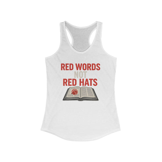 Red Words Not Red Hats- Anti MAGA Racerback