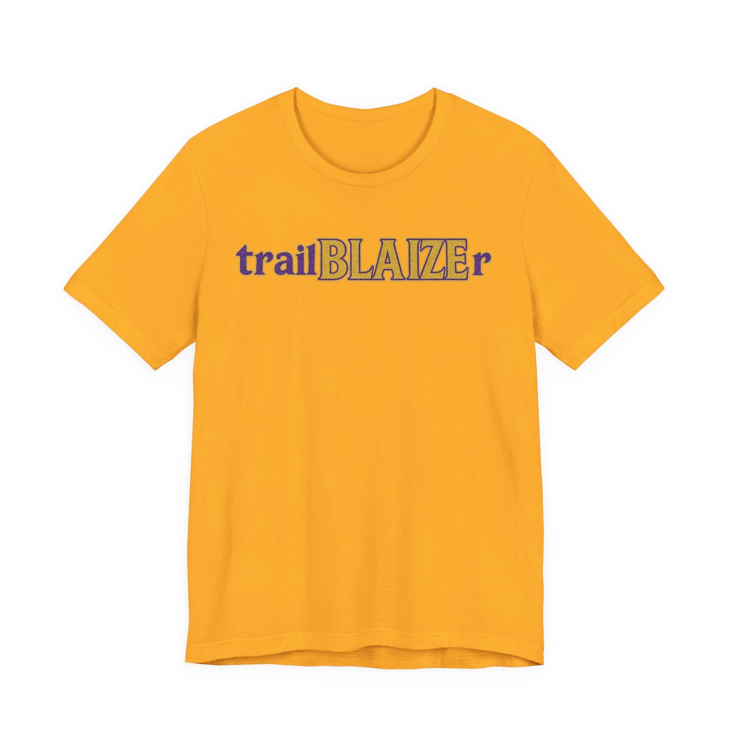 Trailblazer Unisex Jersey Short Sleeve Tee - Inspirational Gift for Adventurers, Birthday, College Student, Everyday Wear