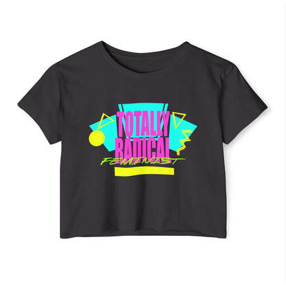 Retro Vibes Feminist Women's Festival Crop Top, Totally Radical 80s Shirt, Summer Festival Tee, Boho Style Top, Gift for Music Lovers