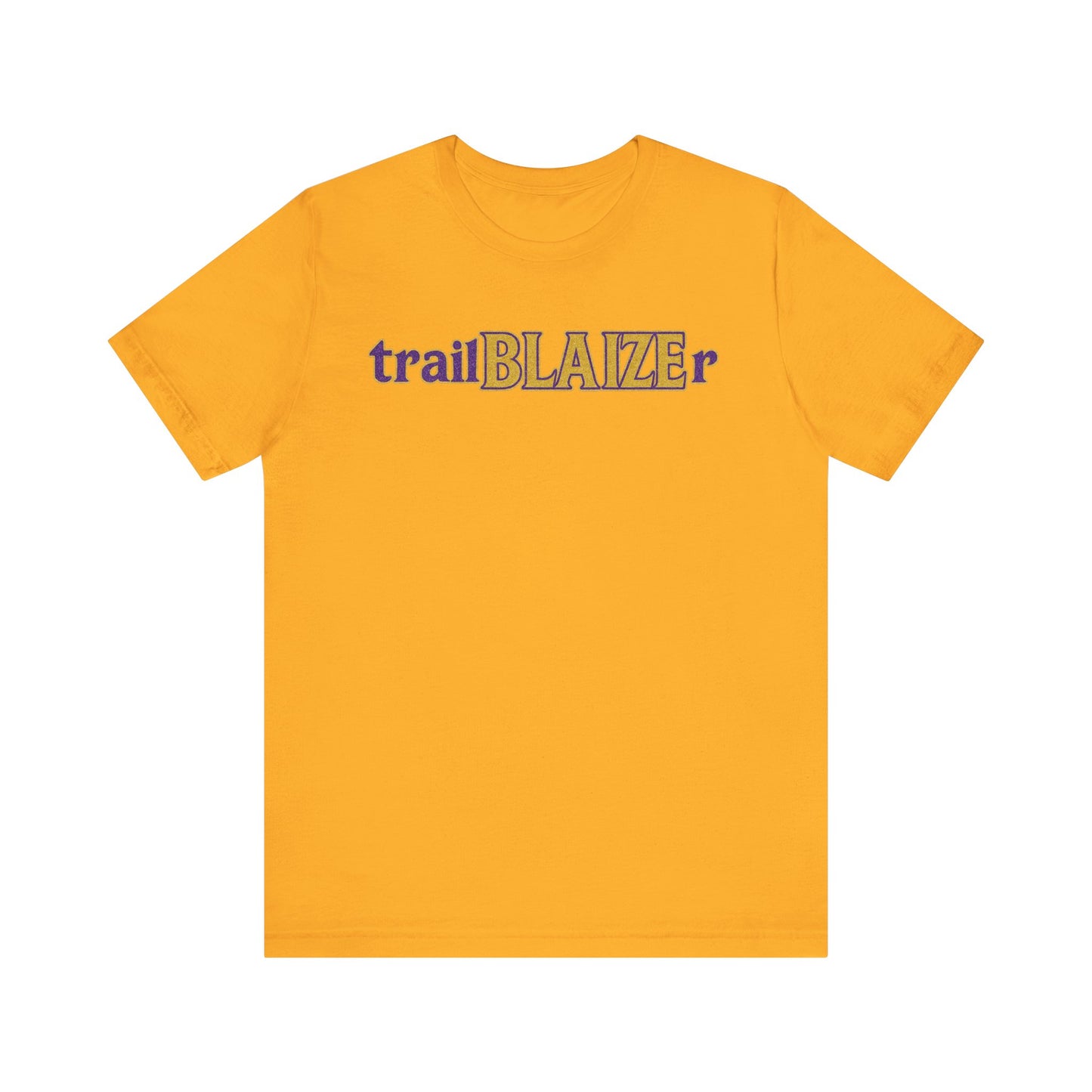 Trailblazer Unisex Jersey Short Sleeve Tee - Inspirational Gift for Adventurers, Birthday, College Student, Everyday Wear