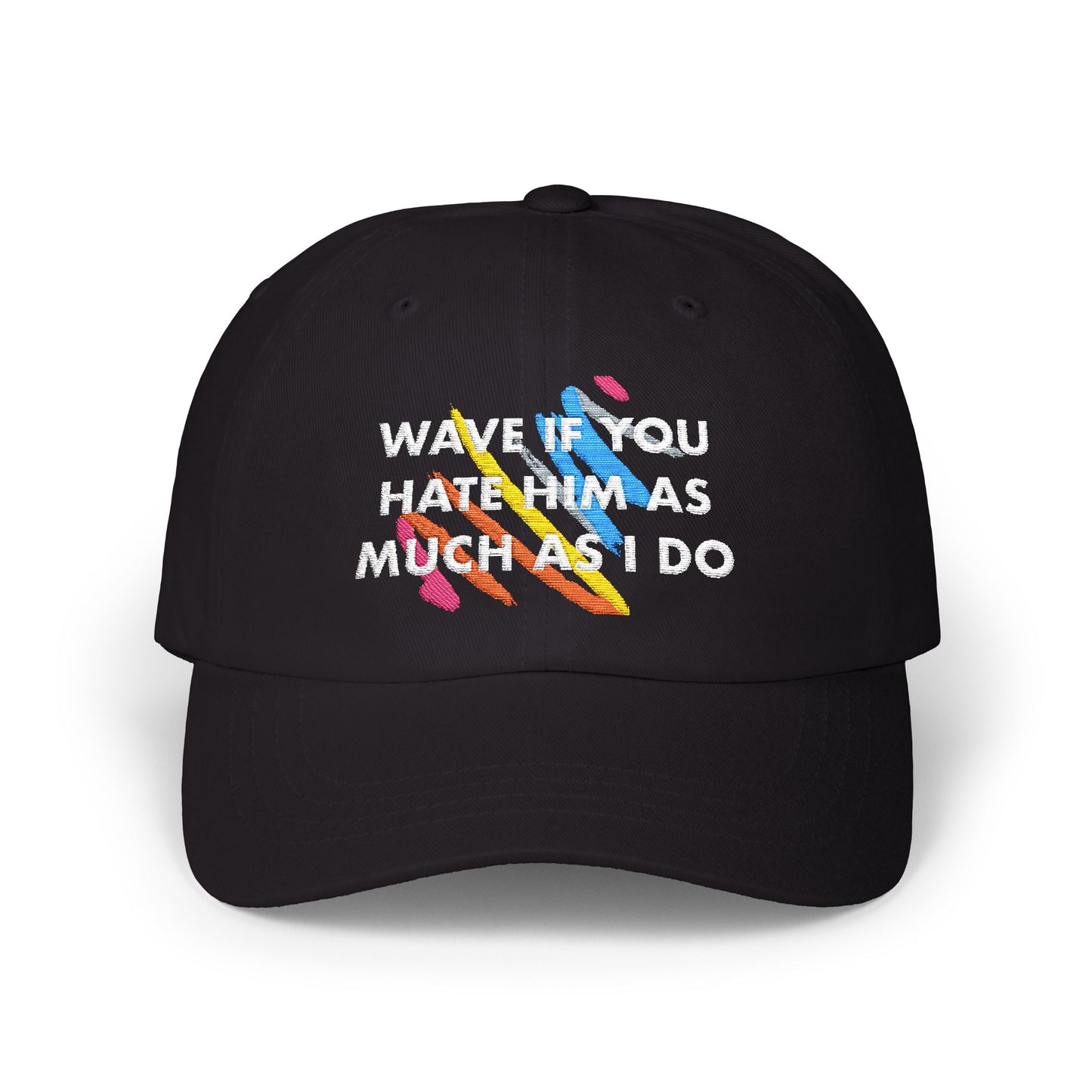 Wave if You Hate Him as Much as I do Rainbow Embroidered Classic Dad Cap, Trendy Adjustable Cap