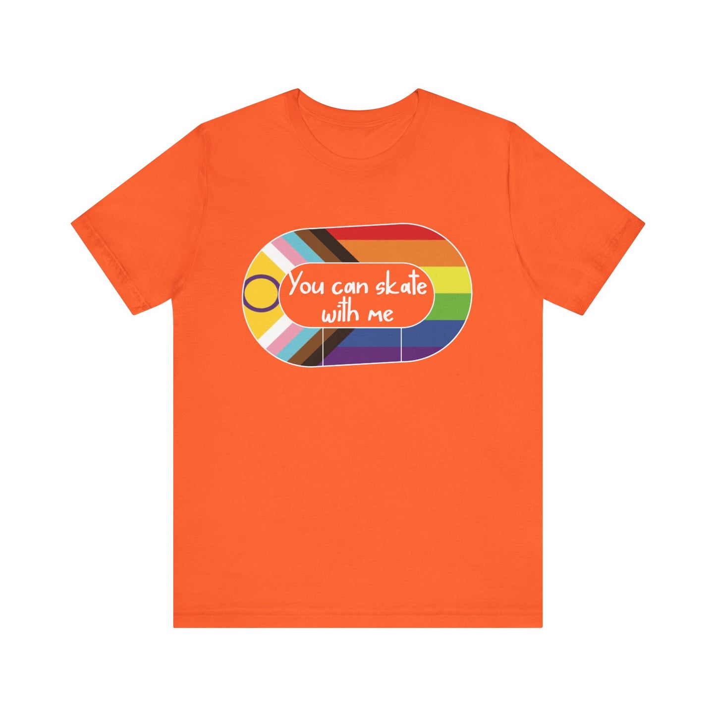 LGBTQ+ Skate Tee, You Can Skate with Me Shirt, Pride Apparel, Unisex T-Shirt, Gift for Skaters, Colorful Graphic Tee