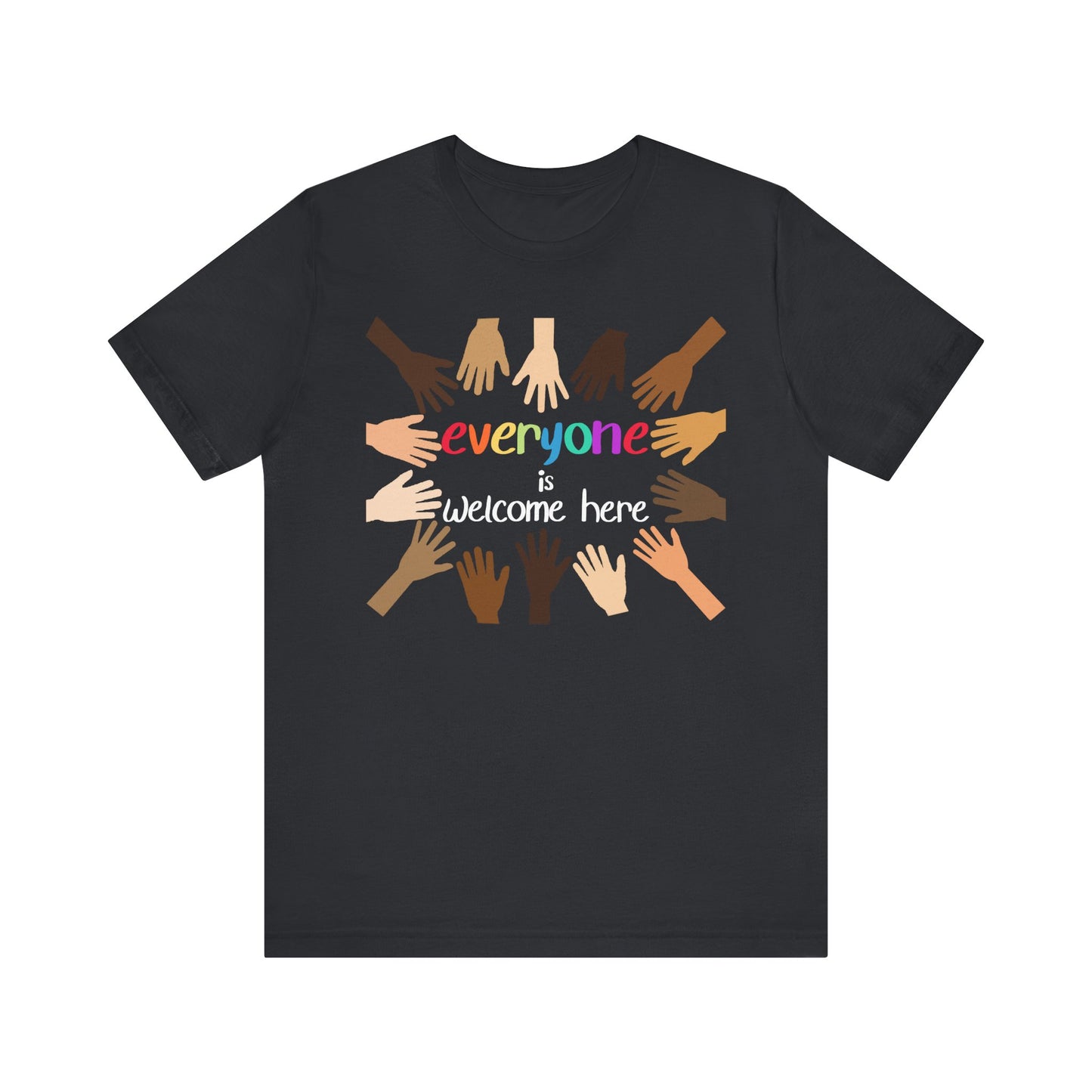 Inclusive Hands T-Shirt | Everyone is Welcome Here | Unisex Jersey Tee for Community Events, Awareness Campaigns, Gifts