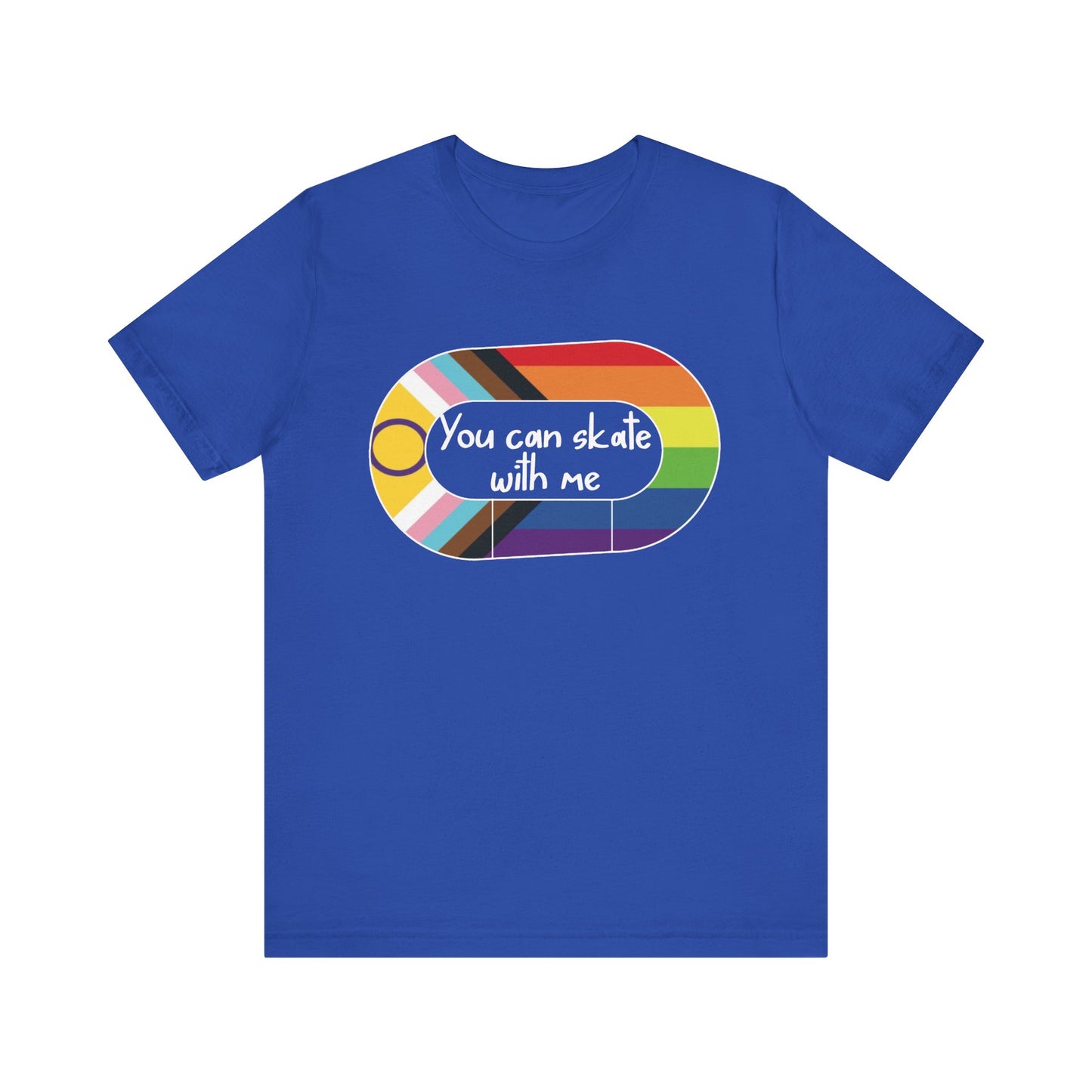 LGBTQ+ Skate Tee, You Can Skate with Me Shirt, Pride Apparel, Unisex T-Shirt, Gift for Skaters, Colorful Graphic Tee