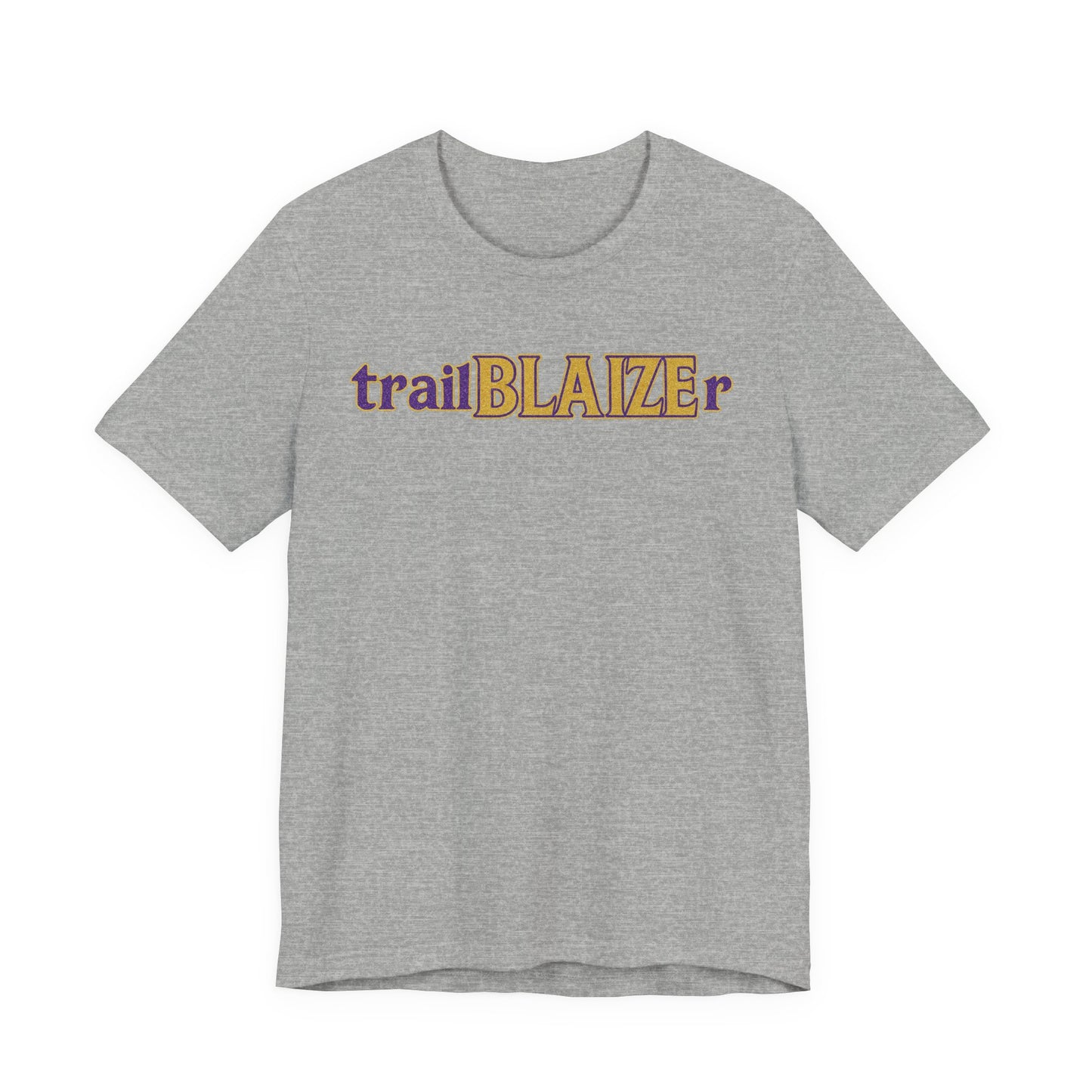 Trailblazer Unisex Jersey Short Sleeve Tee - Inspirational Gift for Adventurers, Birthday, College Student, Everyday Wear