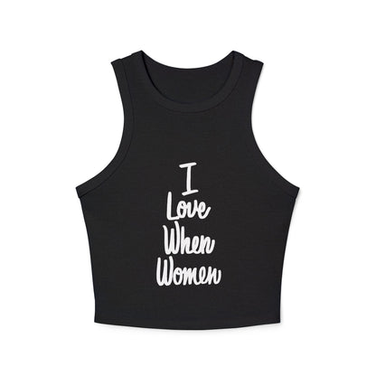 I Love When Women Racer Tank Top, Feminist Apparel, Summer Top, Pride Wear, Cute Crop, Casual Wear