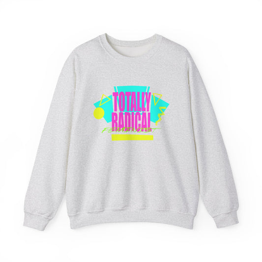 Totally Rad Feminist Crewneck Sweatshirt, Retro Style Hoodie, 80s Vintage Inspired Wear, Casual Cozy Sweater, Perfect Gift for Trendsetters